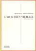 L'art de bien vieillir : Comment se préparer à la vieillesse